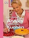 Anniks Göttliche Kuchen