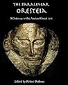 The Paralinear Oresteia: A Gateway to the Ancient Greek Text The Paralinear Oresteia: A Gateway to the Ancient Greek Text