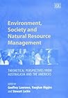 Environment, Society and Natural Resource Management: Theoretical Perspectives from Australasia and the Americas