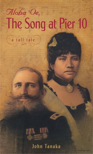 Aloha 'Oe, the Song at Pier 10 (Paperback)