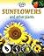 Sunflowers and Other Plants (Life Cycles)