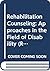 Rehabilitation Counseling: Approaches in the Field of Disability (REHABILITATION EDUCATION SERIES)