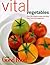 Vital Vegetables: Over 200 ...