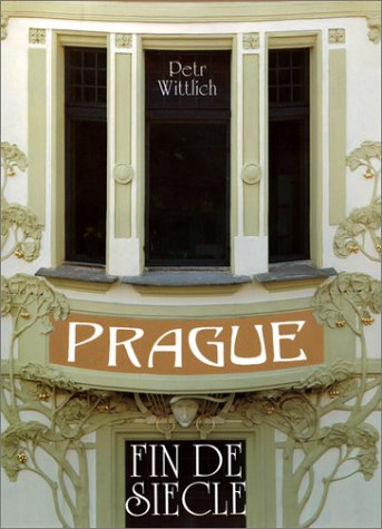 Prague: Fin De Sie Cle (Hardcover)