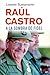 Raúl Castro, a la sombra de Fidel