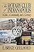 The Rotary Club of Indianapolis 1913-1998: A Club, a Community, and a Century