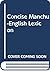A concise Manchu-English lexicon (Publications on Asia of the School of International Studies ; no 32)
