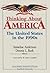 Thinking about America: The United States in the 1990s