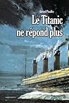 Le Titanic ne répond plus