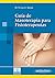 Gu a Masoterapia Para Fisioterap. (Spanish Edition)