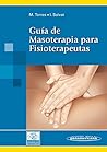 Gu a Masoterapia Para Fisioterap. (Spanish Edition)