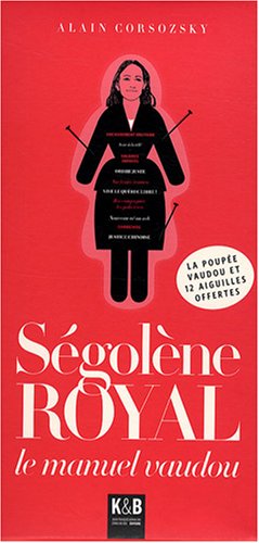 Ségolène Royal: Le Manuel Vaudou (Paperback)
