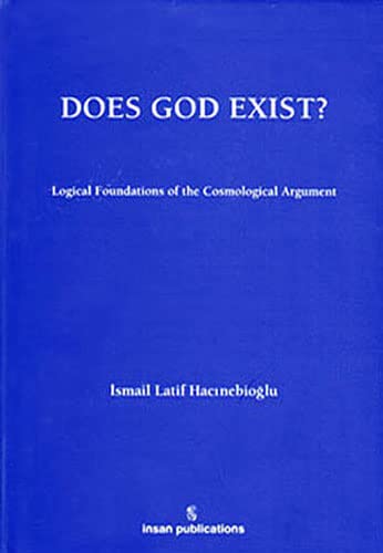 Does God Exist? Logical Foundations of the Cosmological Argument (Hardcover)