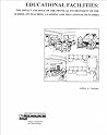 Educational Facilities: The Impact and Role of the Physical Environment of the School on Teaching, Learning and Educational Outcomes