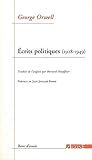 Ecrits politiques, 1928-1949 : sur le socialisme, les intellectuels & la démocratie Ecrits politiques, 1928-1949 : sur le socialisme, les intellectuels & la démocratie