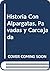 Historia Con Alpargatas, Pavadas y Carcajada (Spanish Edition)