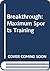 Breakthrough: Maximum Sport...