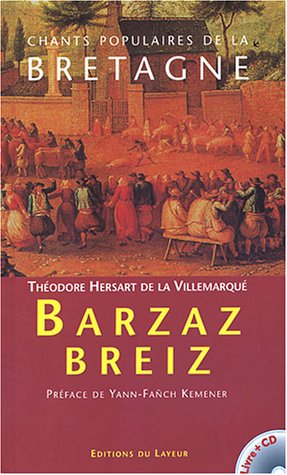 Barzaz Breiz : chants populaires de la Bretagne (Paperback)