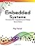 Embedded Systems: Architecture, Programming and Design