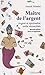 Maître De L'argent: Développement Personnel Et Prospérité
