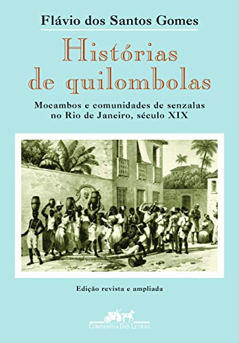 Historias de Quilombolas (Em Portugues do Brasil)