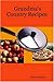Grandma's Country Recipes