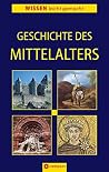Geschichte des Mittelalters Geschichte des Mittelalters
