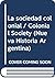 La sociedad colonial / Colonial Society (Nueva Historia Argentina) (Spanish Edition)