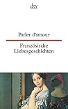 Parler D'amour =Französische Liebesgeschichten