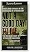 Not A Good Day To Die: The Untold Story Of Operation Anaconda