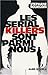 Les serial killers sont parmi nous