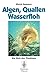 Algen, Quallen, Wasserfloh:...