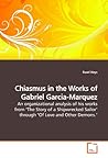 Chiasmus in the Works of Gabriel Garcia-Marquez: An organizational analysis of his works from "The Story of a Shipwrecked Sailor" through "Of Love and Other Demons."
