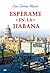 Espérame en La Habana
