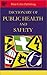 Dictionary of Public Health and Safety by Peter J. Gosling