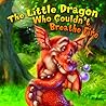 Little Dragon Who Couldn't Breathe Fire (Storybook Series)