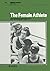 Female Athlete: A Socio Psychological and Kinathropometric Approach (Medicine & Sport Science)