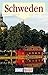 Schweden. Richtig reisen.