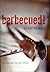 Barbecued!