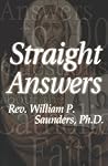 Straight Answers, Answers to 100 Questions about the Catholic Faith