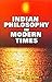 Indian philosophy in modern...