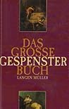 Das große Gespensterbuch. Das große Gespensterbuch.