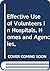 Effective Use of Volunteers in Hospitals, Homes and Agencies,