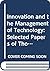 Innovation and the Management of Technology: Selected Papers of Thomas J Allen (Explorations in Technology, Innovation and Entrepreneurship, 2)