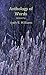 Anthology of Words by Andy E. Williams