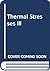Thermal Stresses III by Richard B. Hetnarski