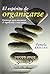 El espíritu de organizarse. Destrezas para encontrar el signi... by Pamela Kristan