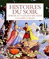 Histoires du soir - Magie et contes de fées Histoires du soir - Magie et contes de fées