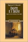 Dante e i segni: Saggi per una storia intellettuale di Dante Alighieri (Biblioteca) (Italian Edition)