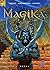 Magika - Tome 04: Big Bang Babylone